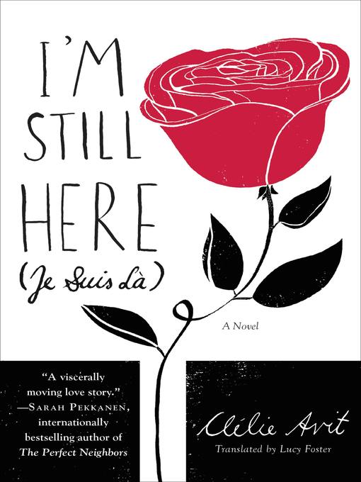 Title details for I'm Still Here (Je Suis Là) by Clelie Avit - Available
